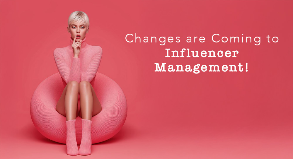 Influencer Yönetmenliğine Değişiklik Geliyor!