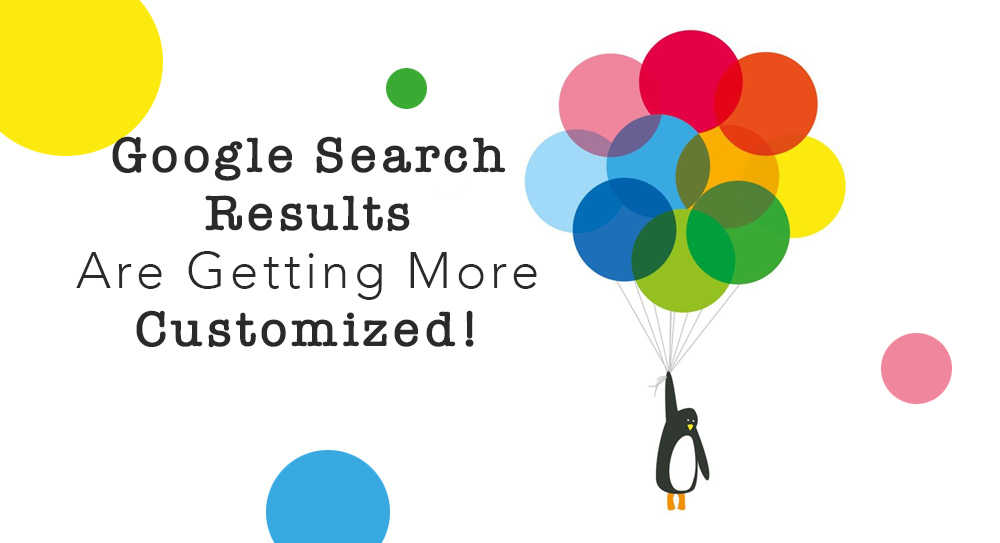 Google Arama Sonuçları Özelleşiyor!