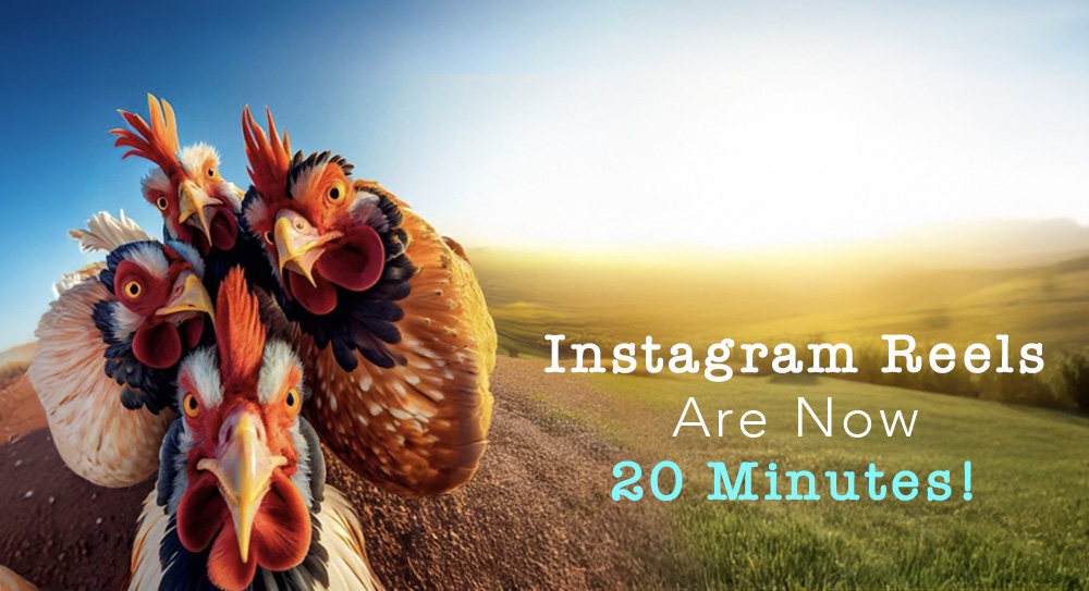 Instagram Reels Artık 20 Dakika!