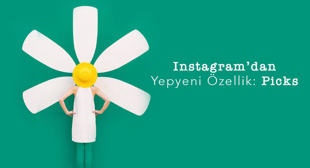Instagram’dan Sosyalleşmeyi Kolaylaştıracak Yepyeni Özellik: Picks