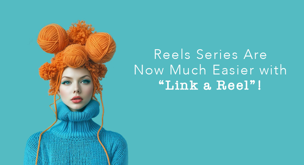 'Link a Reel' Nedir?