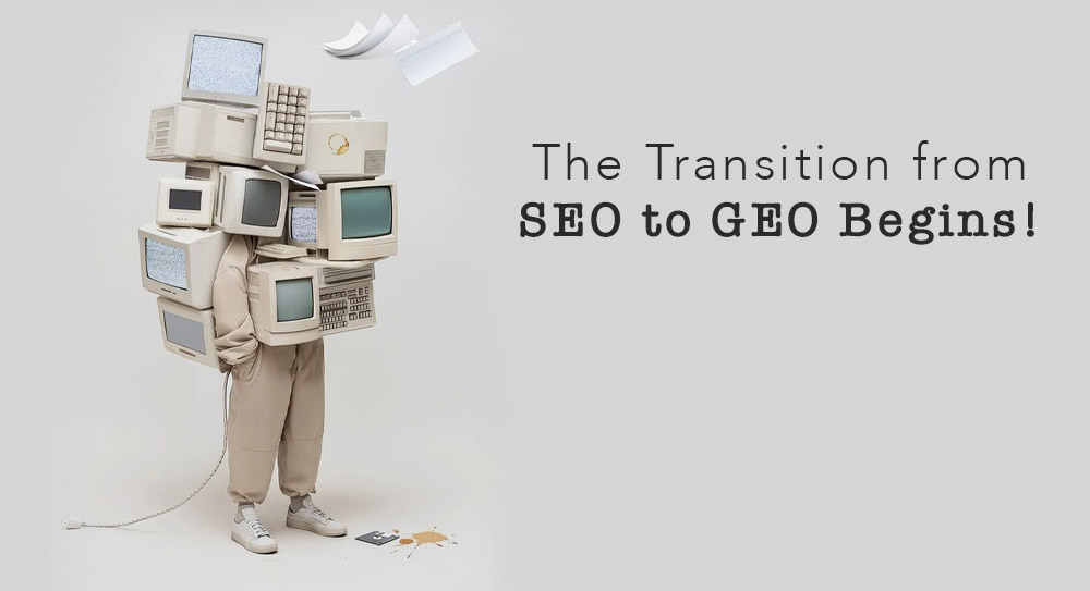 SEO’dan GEO’ya Geçiş Başlıyor!