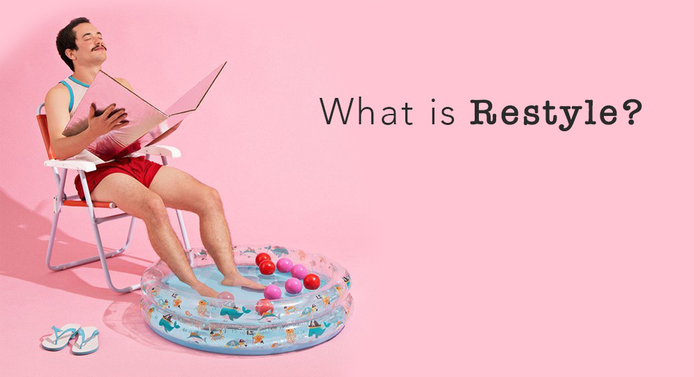 Restyle Nedir?